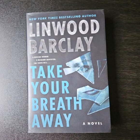 4/$20 Take Your‎ Breath Away: A Novel by Linwood Barclay - Paperback - Picture 1 of 6